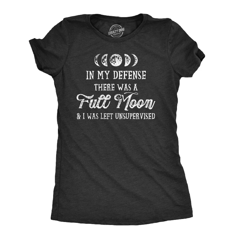Sequined Women T Shirt for a Sparkly Night OutIn My Defense There Was A Full Moon Women's T Shirt Sequined Women T Shirt for a Sparkly Night OutIn My Defense There Was A Full Moon Women's T Shirt