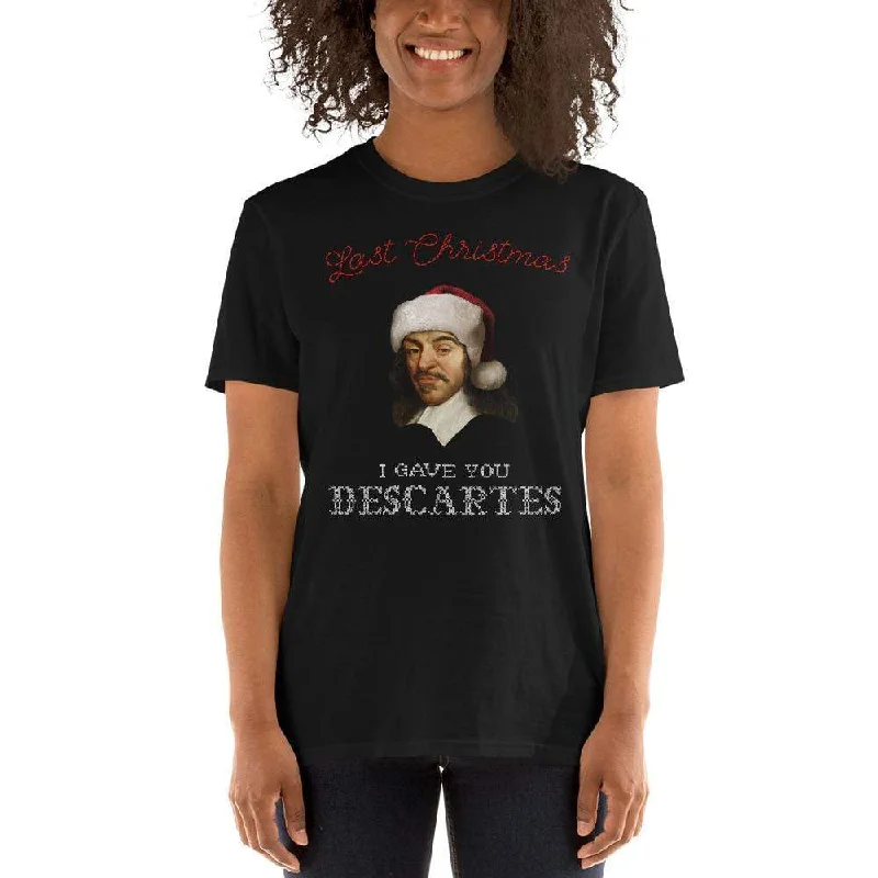 Embroidered Women T Shirt with Intricate DetailsLast Christmas I Gave You Descartes - Premium T-Shirt Embroidered Women T Shirt with Intricate DetailsLast Christmas I Gave You Descartes - Premium T-Shirt