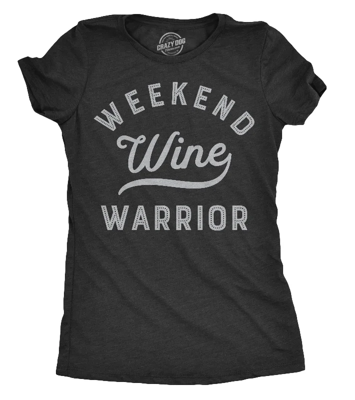 Embroidered Women T Shirt with Intricate DetailsWeekend Warrior Wine Women's T Shirt Embroidered Women T Shirt with Intricate DetailsWeekend Warrior Wine Women's T Shirt